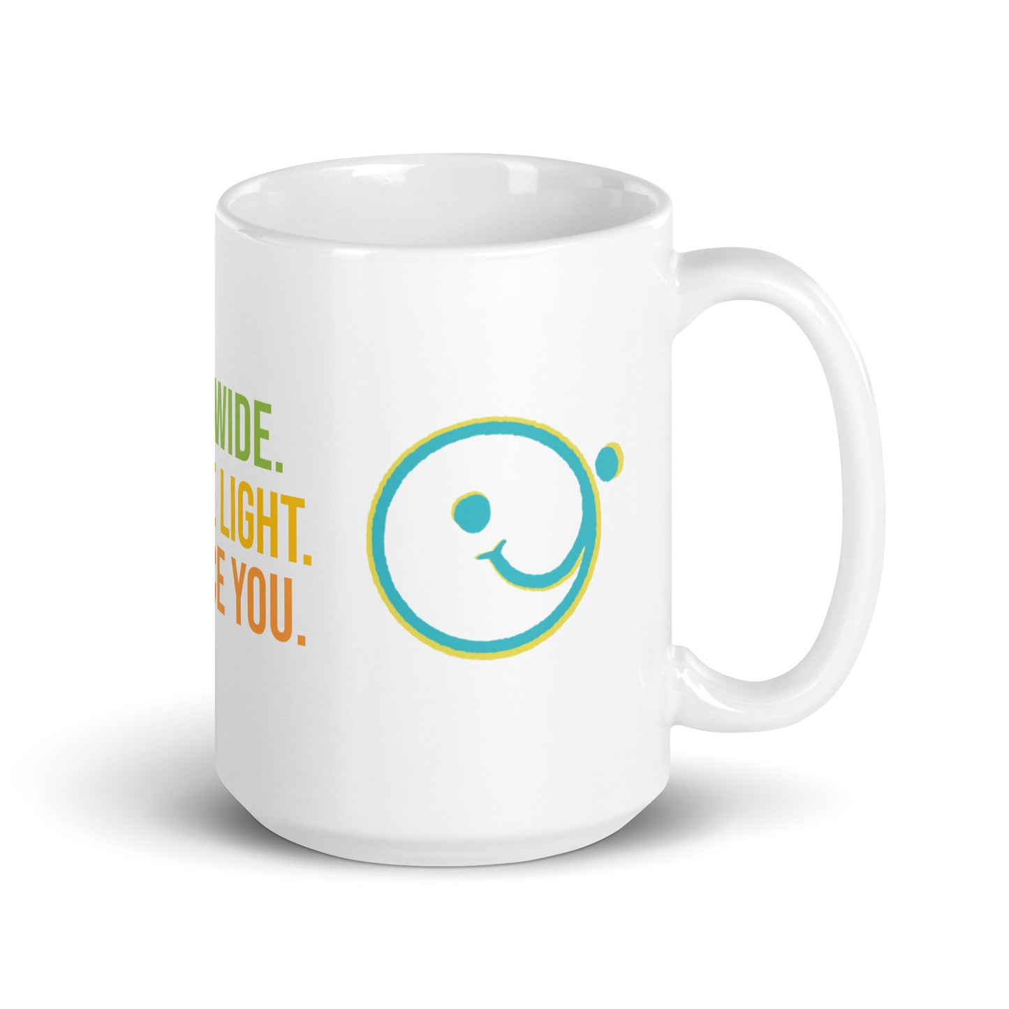 Smile Wide. Radiate Light. Embrace You - Mug